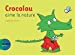 Image du vendeur pour Crocolou aime la nature [FRENCH LANGUAGE - No Binding ] mis en vente par booksXpress