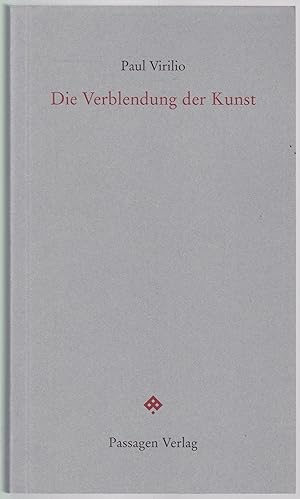 Bild des Verkufers fr Die Verblendung der Kunst. Hrsg. v. Peter Engelmann zum Verkauf von Graphem. Kunst- und Buchantiquariat