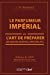 Image du vendeur pour Le Parfumeur impérial, ou L'art de préparer les odeurs, essences, parfums pommades [FRENCH LANGUAGE - No Binding ] mis en vente par booksXpress