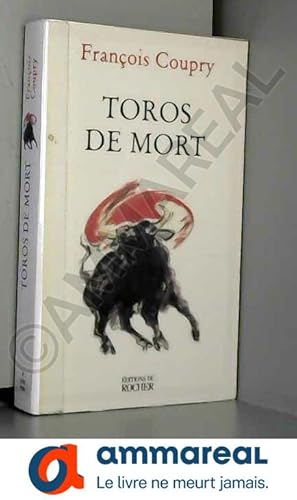 Image du vendeur pour Toros de Mort mis en vente par Ammareal