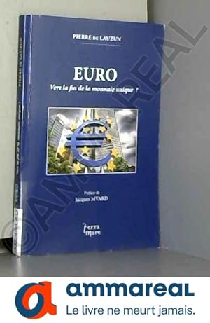 Seller image for EURO, vers la fin de la monnaie unique ? for sale by Ammareal