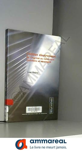 Seller image for L'dition lectronique : De l'imprim au numrique : volutions et stratgies for sale by Ammareal