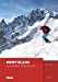 Bild des Verkufers fr Mont-Blanc - Les plus beaux itinéraires à skis [FRENCH LANGUAGE - No Binding ] zum Verkauf von booksXpress