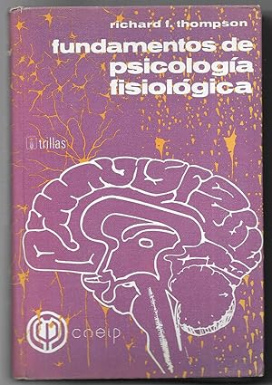 Fundamentos de Psicología Fisiológica.