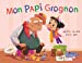 Imagen del vendedor de Mon papi grognon [FRENCH LANGUAGE - No Binding ] a la venta por booksXpress