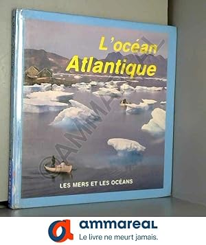 Image du vendeur pour L'ocan atlantique mis en vente par Ammareal