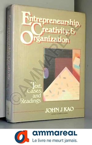 Seller image for Entrepreneurship, Creativity, and Organization: Text, Cases, and Readings for sale by Ammareal