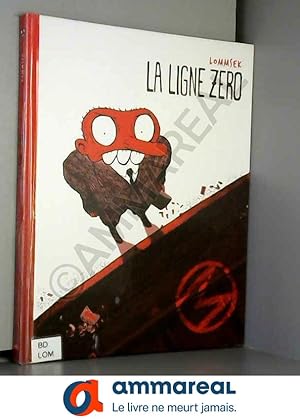 Seller image for La ligne zro for sale by Ammareal