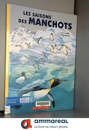 Seller image for Les saisons des manchots for sale by Ammareal