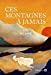 Seller image for Ces montagnes à jamais [FRENCH LANGUAGE - No Binding ] for sale by booksXpress