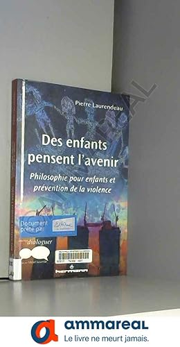 Seller image for Des enfants pensent l'avenir for sale by Ammareal