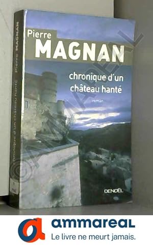 Seller image for Chronique d'un chteau hant for sale by Ammareal