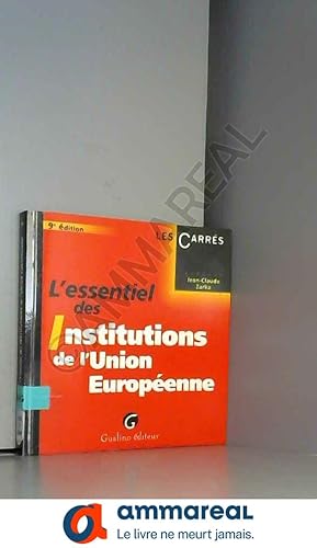 Image du vendeur pour L'essentiel des Institutions de l'Union europenne mis en vente par Ammareal