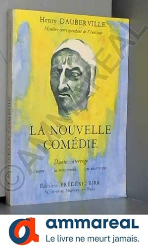 Bild des Verkufers fr La Nouvelle comdie : Dante interroge zum Verkauf von Ammareal