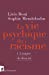 Bild des Verkufers fr La vie psychique du racisme [FRENCH LANGUAGE - No Binding ] zum Verkauf von booksXpress