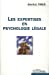 Image du vendeur pour Les expertises en psychologie légale [FRENCH LANGUAGE - No Binding ] mis en vente par booksXpress