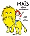 Bild des Verkufers fr Maïs reine des animaux [FRENCH LANGUAGE - No Binding ] zum Verkauf von booksXpress