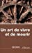 Bild des Verkufers fr Un art de vivre et de mourir [FRENCH LANGUAGE - No Binding ] zum Verkauf von booksXpress