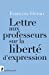 Image du vendeur pour Lettre aux professeurs sur la liberté d'expression [FRENCH LANGUAGE - No Binding ] mis en vente par booksXpress