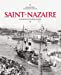 Imagen del vendedor de Saint-Nazaire à travers la carte postale ancienne [FRENCH LANGUAGE - No Binding ] a la venta por booksXpress