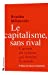 Seller image for Le capitalisme, sans rival [FRENCH LANGUAGE - No Binding ] for sale by booksXpress