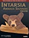 Seller image for Intarsia. Animaux sauvages: Patrons et techniques pour réaliser des animaux de bois en 3-D [FRENCH LANGUAGE - No Binding ] for sale by booksXpress