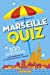 Image du vendeur pour Marseille Quiz [FRENCH LANGUAGE] Broché mis en vente par booksXpress