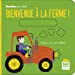 Bild des Verkufers fr Bienvenue à la ferme ! - Machines animées [FRENCH LANGUAGE - No Binding ] zum Verkauf von booksXpress