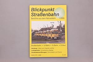 BLICKPUNKT STRASSENBAHN. Berichte aus dem Nahverkehr - Hamburg, Ludwigshafen Straßenbahneröffnungen