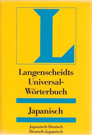 Langenscheidts Universal-Wörterbuch ~ Japanisch : japanisch-deutsch, deutsch-japanisch.