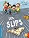 Imagen del vendedor de Les slips [FRENCH LANGUAGE - No Binding ] a la venta por booksXpress