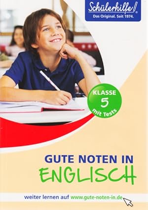 Schülerhilfe! ~ Gute Noten in Englisch : Klasse 5 mit Tests.
