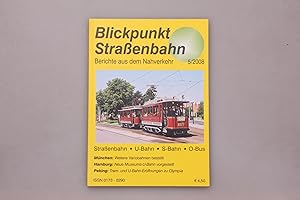 BLICKPUNKT STRASSENBAHN. Berichte aus dem Nahverkehr - München, Hamburg, Peking