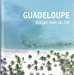 Seller image for Guadeloupe images vues du ciel [FRENCH LANGUAGE - No Binding ] for sale by booksXpress