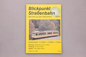 BLICKPUNKT STRASSENBAHN. Berichte aus dem Nahverkehr - München, Hamburg, Alstom