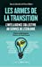 Imagen del vendedor de Les Armes de la transition - L'intelligence collective au service de l'écologie [FRENCH LANGUAGE - No Binding ] a la venta por booksXpress