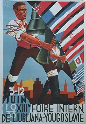 "XIIIe FOIRE INTERNATIONALE LJUBLJANNA - YOUGOSLAVIE 1933" Affiche originale entoilée / Litho MAR...