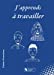 Seller image for J'apprends à travailler [FRENCH LANGUAGE - No Binding ] for sale by booksXpress