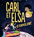 Bild des Verkufers fr Carl et Elsa s'envolent [FRENCH LANGUAGE - No Binding ] zum Verkauf von booksXpress