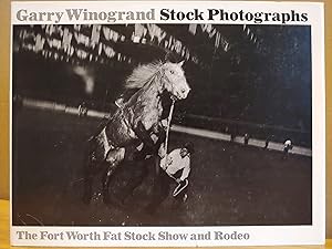 Bild des Verkufers fr Stock Photographs: The Fort Worth Fat Stock Show and Rodeo zum Verkauf von H.S. Bailey