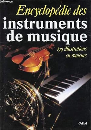 Bild des Verkufers fr Encyclopdie des instruments de musique zum Verkauf von Le-Livre