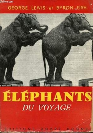 Bild des Verkufers fr Elphants du voyage. zum Verkauf von Le-Livre