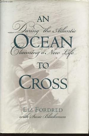 An ocean to cross- During the Atlantic Claiming a new life