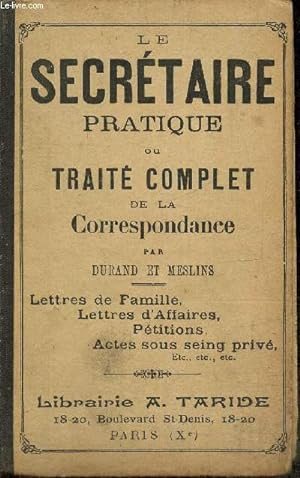 Seller image for Le secrtaire pratique - Trait complet de la correspondance for sale by Le-Livre