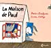 Bild des Verkufers fr La maison de Paul [FRENCH LANGUAGE - No Binding ] zum Verkauf von booksXpress