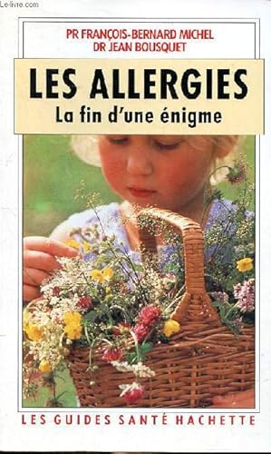 Bild des Verkufers fr Les Allergies La Fin D'Une Enigme zum Verkauf von Le-Livre