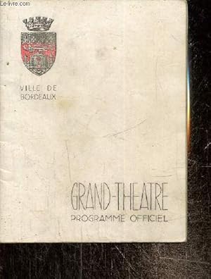 Programme : Grand-Théâtre, programme officiel - Ville de Bordeaux