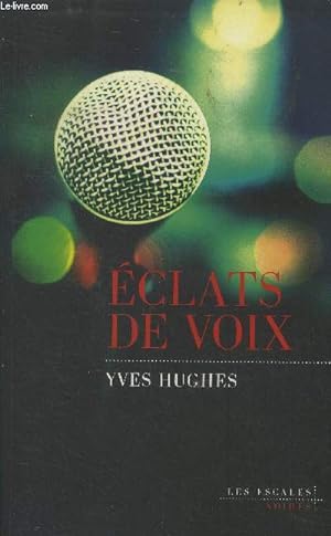 Bild des Verkufers fr Eclats de voix zum Verkauf von Le-Livre