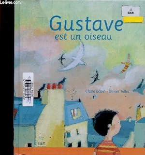 Seller image for Gustave est un oiseau for sale by Le-Livre