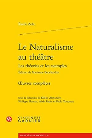Bild des Verkufers fr Le Naturalisme Au Theatre: Oeuvres Completes (Bibliotheque Du Xixe Siecle) (French Edition) [FRENCH LANGUAGE - Soft Cover ] zum Verkauf von booksXpress